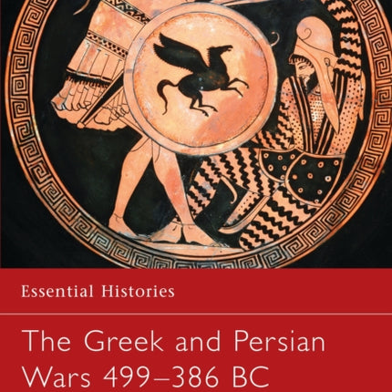 The Greek and Persian Wars 499386 BC
