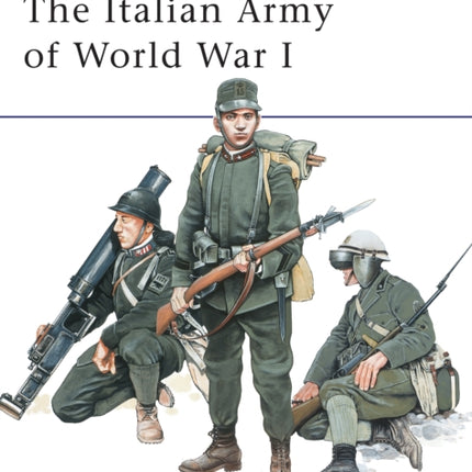 The Italian Army of World War I No 387 MenatArms