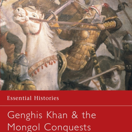 Genghis Khan  the Mongol Conquests 11901400