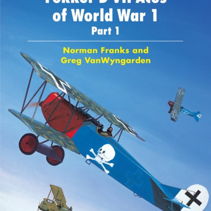 Fokker D VII Aces of World War I