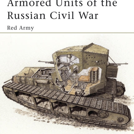 Armored Units of the Russian Civil War