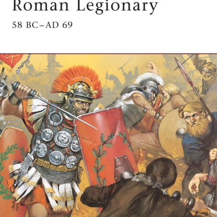 Roman Legionary 58 BCAD 69