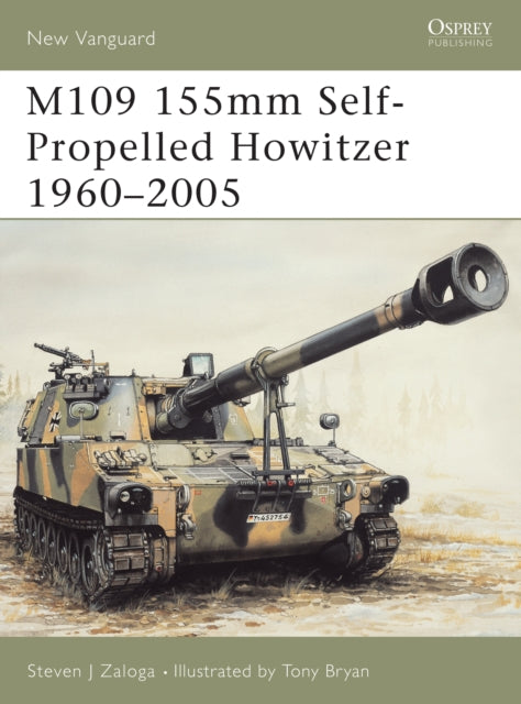 M109 155mm SelfPropelled Howitzer 19602005