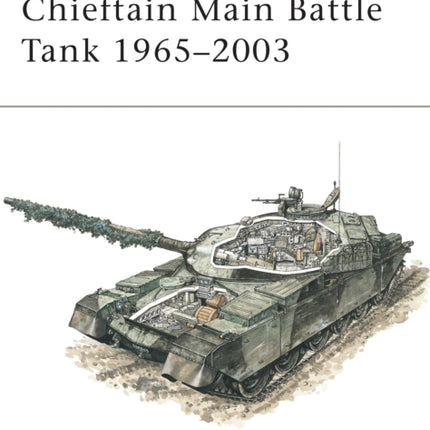 Chieftain Main Battle Tank 19652003 No 80 New Vanguard