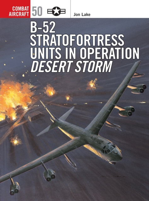 B52 Stratofortress Units in Operation Desert Storm No 50 Combat Aircraft