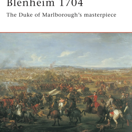Blenheim 1704 The Duke of Marlboroughs