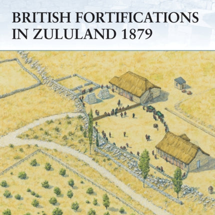 British Fortifications in Zululand 1879