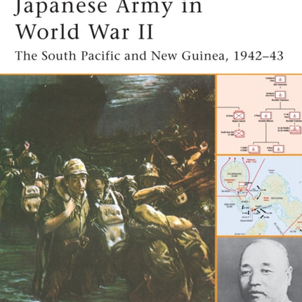 Japanese Army in World War II The South Pacific and New Guinea 194243 Battle Orders