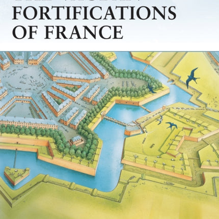 The Vauban Fortifications of France No 42 Fortress