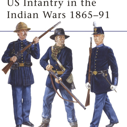 US Infantry in the Indian Wars 186591 No 438