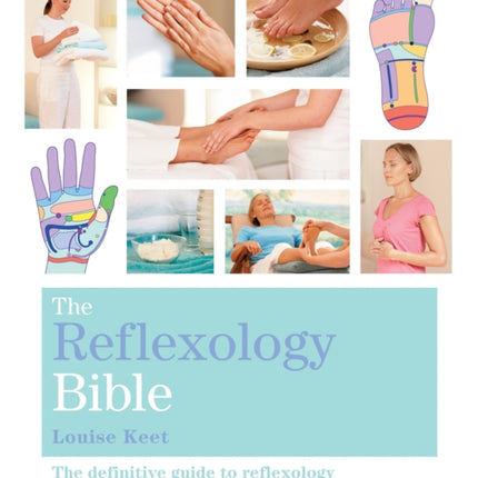 The Reflexology Bible: Godsfield Bibles