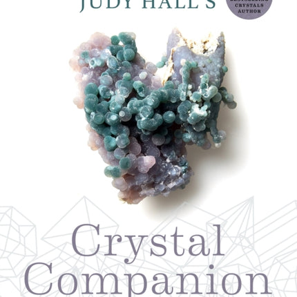 Judy Hall's Crystal Companion: Enhance your life with crystals