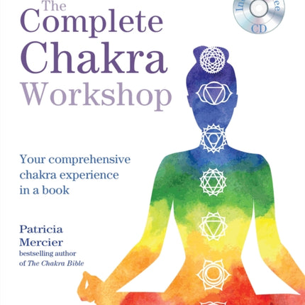 The Complete Chakra Workshop Godsfield Experience