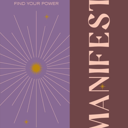 Find Your Power: Manifest