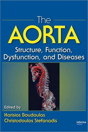 The Aorta: Structure, Function, Dysfunction and Diseases