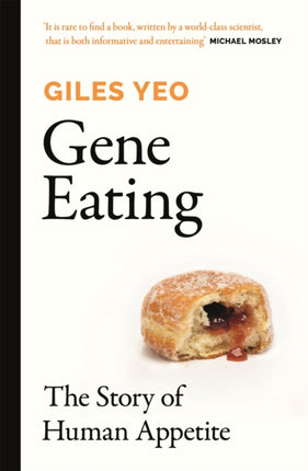 Gene Eating: The Story of Human Appetite