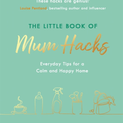 The Little Book of Mum Hacks