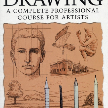 Fundamentals of Drawing: A Complete Professional Course for Artists