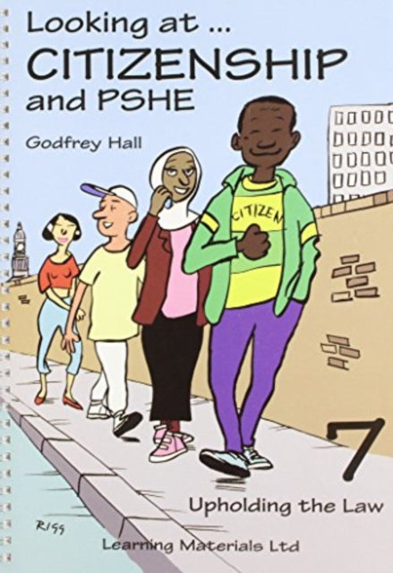 Looking at Citizenship and PSHE: Upholding the Law: Bk. 7