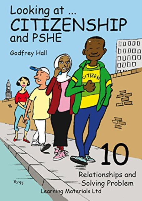 Looking at Citizenship and PSHE: Relationships and Solving Problems: Bk. 10