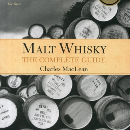 Malt Whisky: The Complete Guide