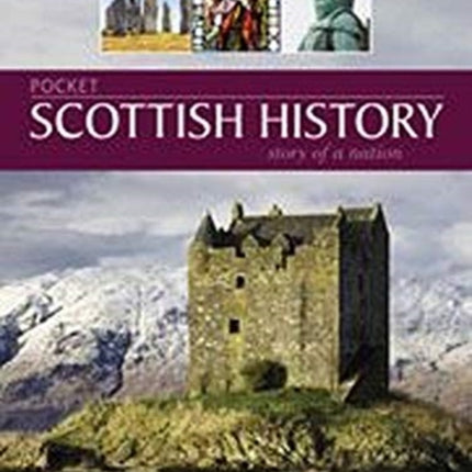 Pocket Scottish History: Story of a Nation: 2020