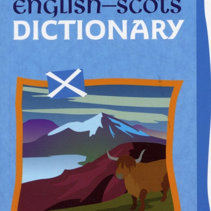 Scots-English: English-Scots Dictionary