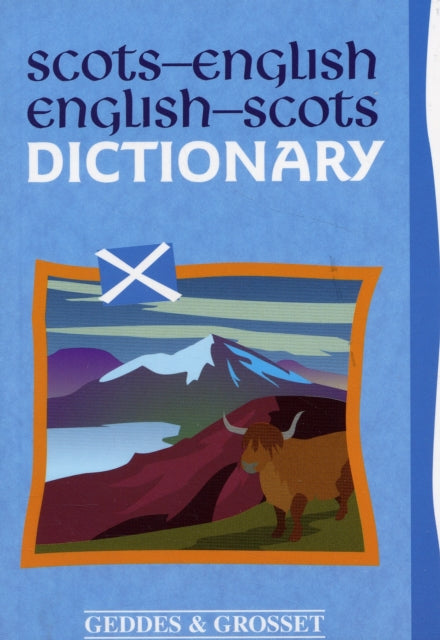 Scots-English: English-Scots Dictionary