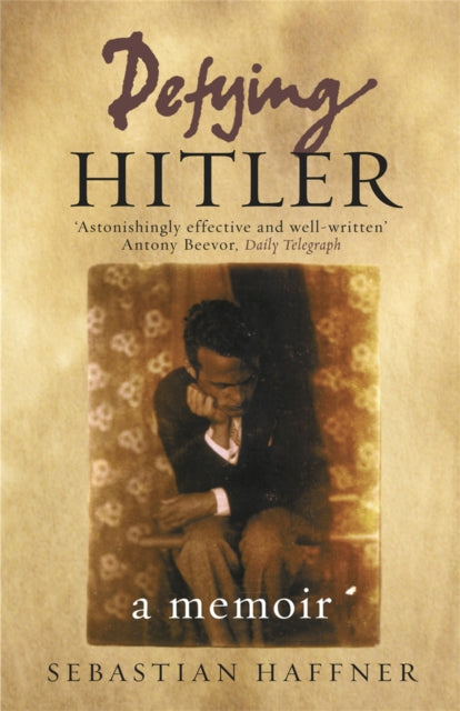 Defying Hitler: A Memoir