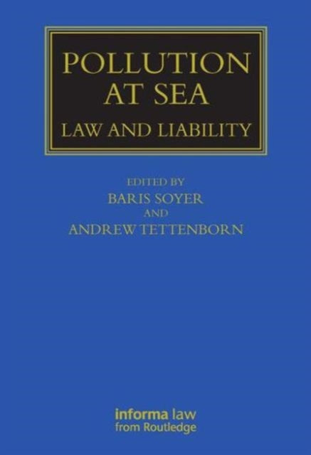 Pollution at Sea: Law and Liability