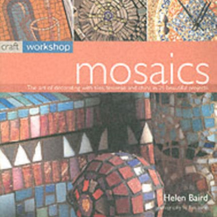 Craft Workshop - Mosaics ******