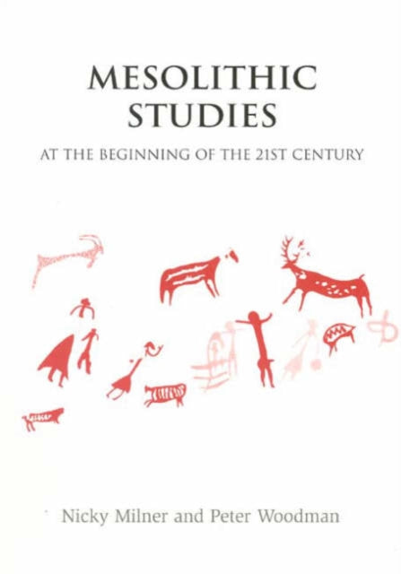 Mesolithic Studies at the Beginning of the 21st Century