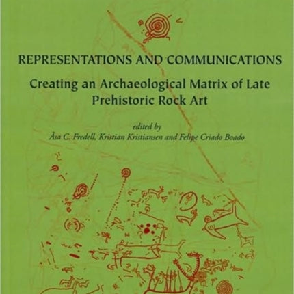 Representations and Communications: Creating an Archaeological Matrix of Late Prehistoric Rock Art