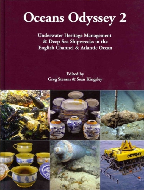 Oceans Odyssey 2: Underwater Heritage Management & Deep-Sea Shipwrecks in the English Channel & Atlantic Ocean