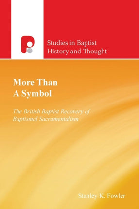 More Than a Symbol: The British Baptist Recovery