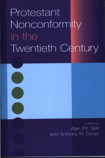 Protestant Nonconformity in the Twentieth Century
