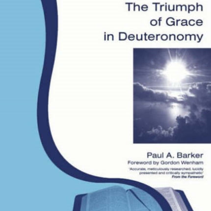 The Triumph of Grace in Deuteronomy