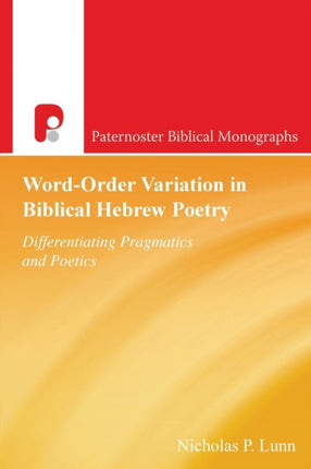 Word-Order Variation in Biblical Hebrew Poetry: