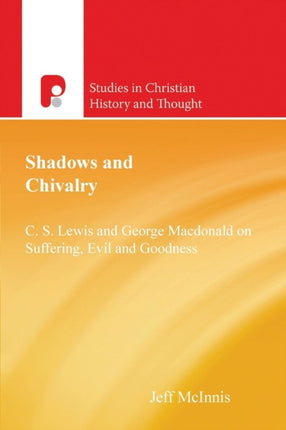 Shadows and Chivalry: C.S.Lewis & George