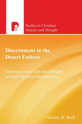 Discernment in the Desert Fathers: Diakrisis in