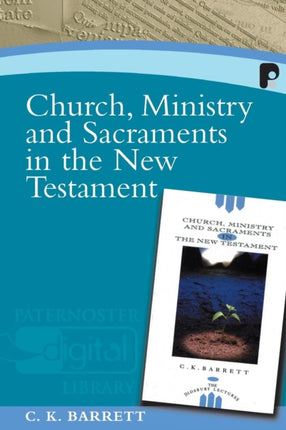Church Ministry And Sacraments In The New