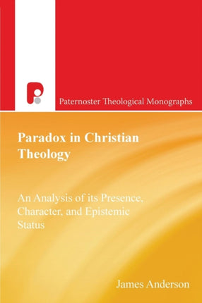 Paradox in Christian Theology: An Analysis of Its