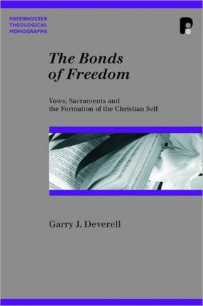 Bonds of Freedom: Vows, Sacraments and the