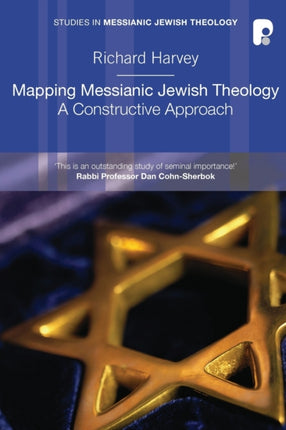 Mapping Messianic Jewish Theology: A Constructive
