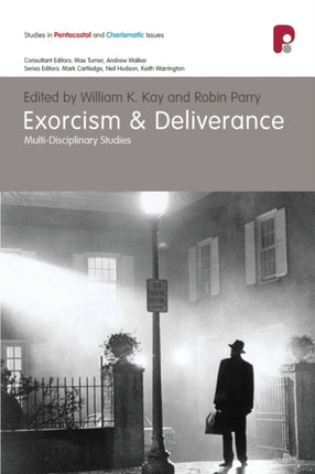 Exorcism & Deliverance: Multi-Disciplinary