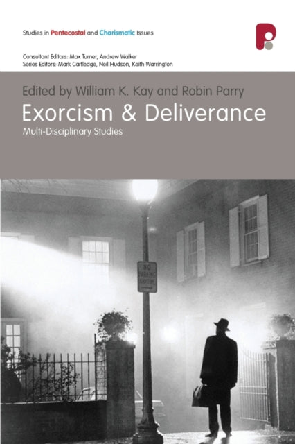 Exorcism & Deliverance: Multi-Disciplinary