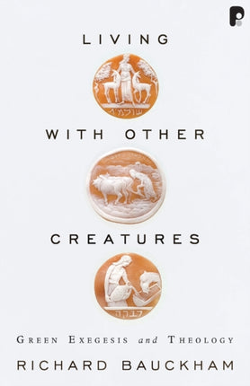 Living with Other Creatures: Green Exegesis and