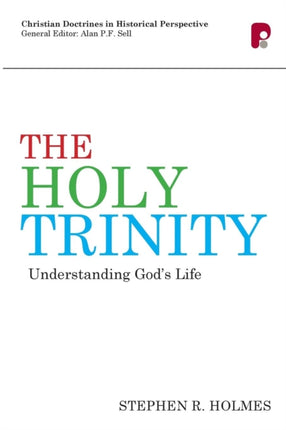 The Holy Trinity: Understanding God's Life: