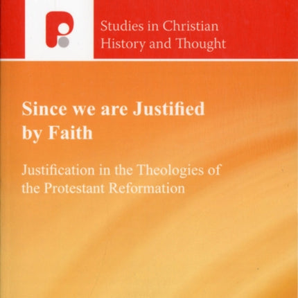 Since We are Justified by Faith: Justification in