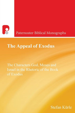 The Appeal of Exodus: The Characters God, Moses